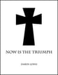 Now is the Triumph SATB choral sheet music cover